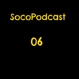 SocoPodcast #06