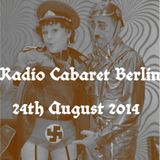 Radio Cabaret Berlin 13 (24th August 2014)