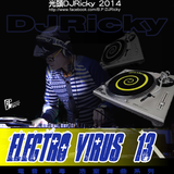 光頭DJRicky Electro Virus Vol.13 (2014.12.10)