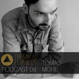 ITEMS & THINGS PODCAST 08: TOMAS MORE