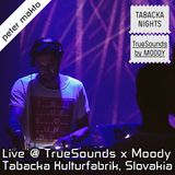 Peter Makto @ TrueSounds x Moody (Tabacka Kulturfabrik) Kosice, Slovakia