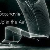 Basshavior - Up in the AIr