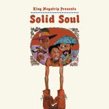 King Megatrip - Solid Soul