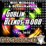 Milli Milhouse And SchmuRakuliX - Goblin Blends #008