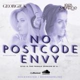No Postcode Envy @DJGEORGIEK & @JessMonroeX