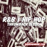 R&B HIP HOP THROWBACK SESSION VOL 1