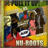 Pull It Up Show - Episode 05 - S5