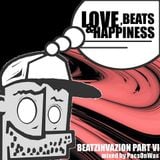 Beatzinvazion Part VI - Love, Beats & Happiness