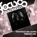 Focus Podcast 020 with Drumcomplex & Roel Salemink