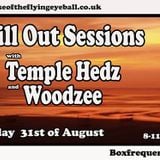 The Chill Out Sessions feat Temple Hedz 31st August 2014