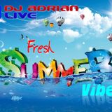 Dj Adrian Live-Fresh Summer Vibes (promotional mix July 2012)