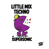 Little Mix Techno by SUPERSONIC