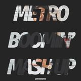 METRO BOOMIN' MASH UP