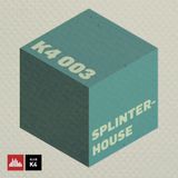 K4 Podcast - Splinterhouse