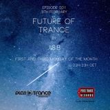 FUTURE OF TRANCE EPISODE 001 BY J.S.B PLAYTRANCE RADIO