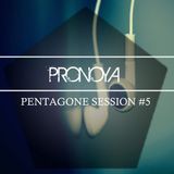 Penta Session #5 - Pronoya