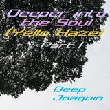 Deeper Into The Soul I (Yello Haze)
