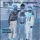 So Hip It Hertz: Progression 2014 Vol 2