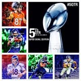 GameFace Weekly Presents: The 5th QTR Super Bowl XLVIII Edition