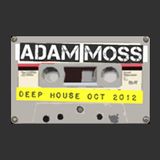 Adam Moss - Deep House Mix Oct 2012