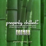 Properly Chilled Podcast #68 (A)