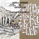 LIGHTS & SHADOWS VS ZENTAI TEKI NI mixed by Camabuca