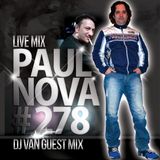 Paul Nova Live Mix 278