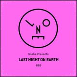 Sasha Presents - Last Night On Earth 008 - December 2015