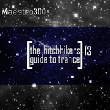 The hitchhikers guide to trance Vol. 13