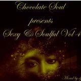 Chocolate Soul presents Sexy & Soulful Vol. 4 *mixed by dj smoove*