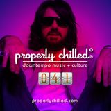 Properly Chilled Podcast #41 (A)