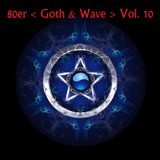 80er Goth & Wave Vol. 10