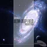Ultra Deep Field Podcast #008 mixed by Shebuzzz