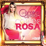 COR DE ROSA - Dj Carolina Lessa