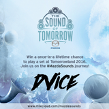 DVICE - Spain - #MazdaSounds - Tomorrowland 2016 DJ Competition