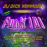 DJ Dick Hennessey Presents Funk 101 (Mixed By R8R) Hosted By Kokane