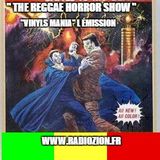 "The Reggae Horror Show"& more..."Vinyls Mania L émission