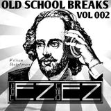 Old School Breaks EZ Style Vol 002