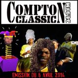 Compton Classic - Emission du 6 Avril 2014