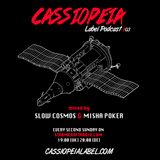 CASSIOPEIA Label Podcast #03 mixed by Slow Cosmos & Misha Poker