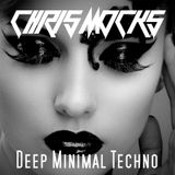 Deep Minimal Techno Set 2015 - Chris Mocks