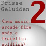 Frisse Geluiden Poscast afl. 2