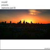 memories part III