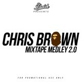 Chris Brown Medley 2.0 - Mixed By. Sir Likwish