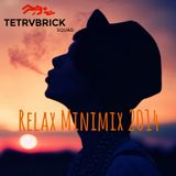 Tetrvbrick SQUAD - Relax Minimix 2014