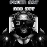 Power Bot (D33 BOT DJ MIX).