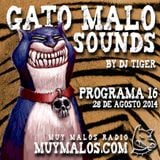GATO MALO Sounds. Show 16. 28-08-2014. www.muymalos.com