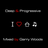 Deep & Progressive House 2014 Mixed by Garry Woods