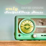 Radio Show ONLY Soulful&Deep House part 5 David Oniani