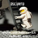 Bricolage Podcast #5 : Oscurito